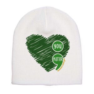 You Matter Tomorrow Needs You Mental Health Awareness Heart Short Acrylic Beanie