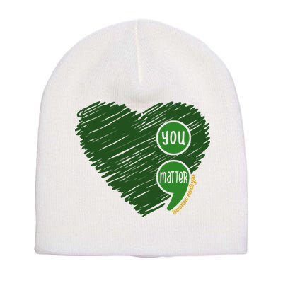 You Matter Tomorrow Needs You Mental Health Awareness Heart Short Acrylic Beanie