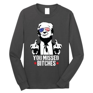 You Missed Trump 2024 You Missed Long Sleeve Shirt