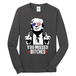 You Missed Trump 2024 You Missed Tall Long Sleeve T-Shirt