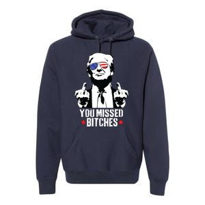 You Missed Trump 2024 You Missed Premium Hoodie