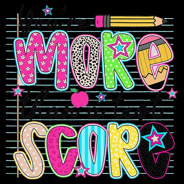 Youre More Than A Test Score Dont Stress Do Your Best Sweatshirt