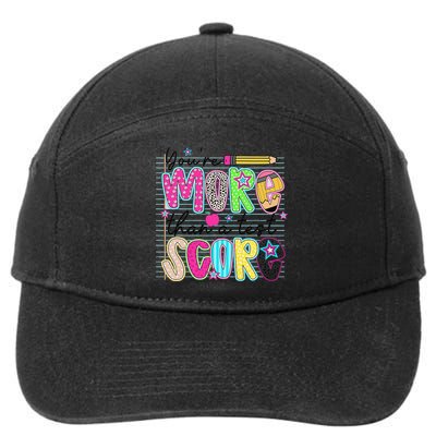 Youre More Than A Test Score Dont Stress Do Your Best 7-Panel Snapback Hat