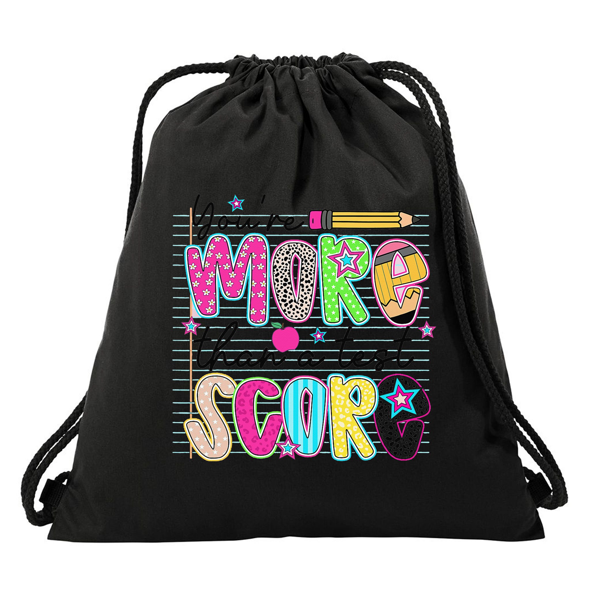 Youre More Than A Test Score Dont Stress Do Your Best Drawstring Bag