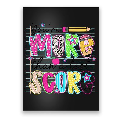 Youre More Than A Test Score Dont Stress Do Your Best Poster