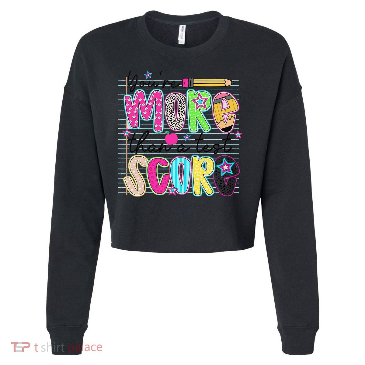 Youre More Than A Test Score Dont Stress Do Your Best Cropped Pullover Crew