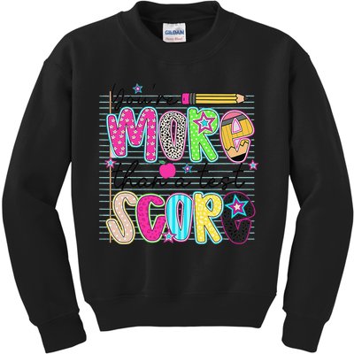 Youre More Than A Test Score Dont Stress Do Your Best Kids Sweatshirt
