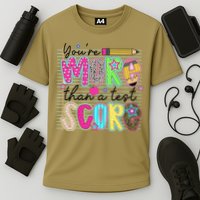 Youre More Than A Test Score Dont Stress Do Your Best Performance Shirt