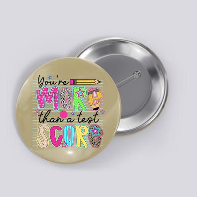 Youre More Than A Test Score Dont Stress Do Your Best Button