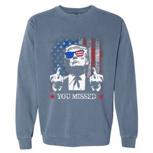 You Missed Trump 2024 Us American Flag Garment-Dyed Sweatshirt