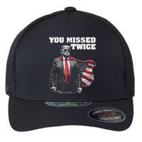 You Missed Twice Trum Gift Flexfit Unipanel Trucker Cap