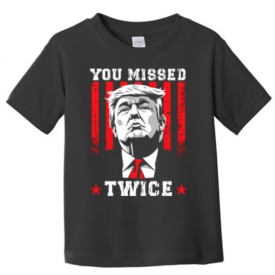 You Missed Twice Toddler T-Shirt