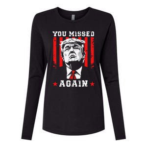 You Missed Twice You Missed Again 20 Trump Vance Election Womens Cotton Relaxed Long Sleeve T-Shirt