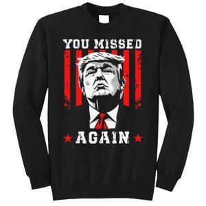 You Missed Twice You Missed Again 20 Trump Vance Election Sweatshirt