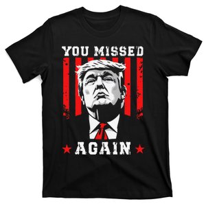 You Missed Twice You Missed Again 20 Trump Vance Election T-Shirt