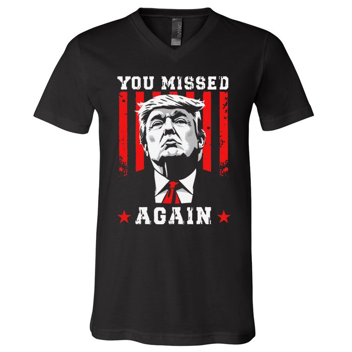 You Missed Twice You Missed Again 20 Trump Vance Election V-Neck T-Shirt