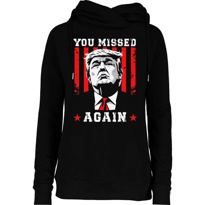 You Missed Twice You Missed Again 20 Trump Vance Election Womens Funnel Neck Pullover Hood