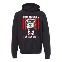 You Missed Twice You Missed Again 20 Trump Vance Election Premium Hoodie