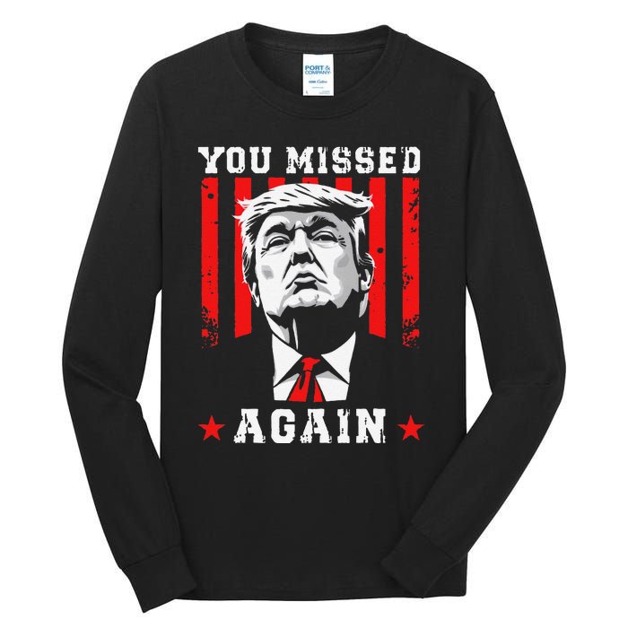 You Missed Twice You Missed Again 20 Trump Vance Election Tall Long Sleeve T-Shirt