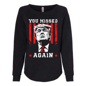 You Missed Twice You Missed Again 20 Trump Vance Election Womens California Wash Sweatshirt