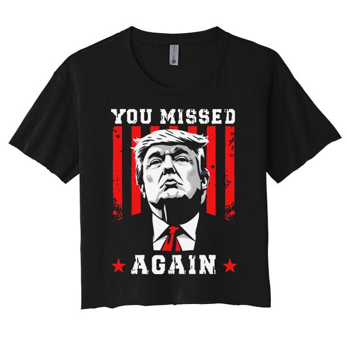 You Missed Twice You Missed Again 20 Trump Vance Election Women's Crop Top Tee