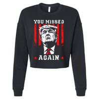 You Missed Twice You Missed Again 20 Trump Vance Election Cropped Pullover Crew