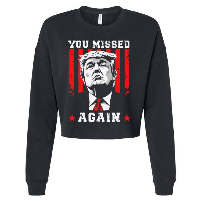 You Missed Twice You Missed Again 20 Trump Vance Election Cropped Pullover Crew