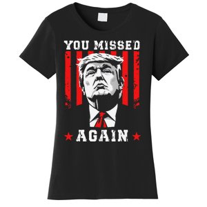 You Missed Twice You Missed Again 20 Trump Vance Election Women's T-Shirt