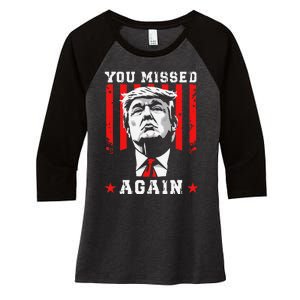 You Missed Twice You Missed Again 20 Trump Vance Election Women's Tri-Blend 3/4-Sleeve Raglan Shirt