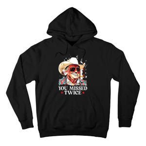 You Missed Twice Western Trump Cowboy Trump 2024 Us Flag Tall Hoodie