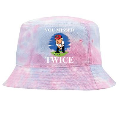 You Missed Twice Golf 2024 Vote Trump Missed Me Again Trump Tie-Dyed Bucket Hat