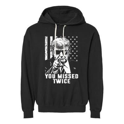 You Missed Twice Trump 2024 Us American Flag Garment-Dyed Fleece Hoodie