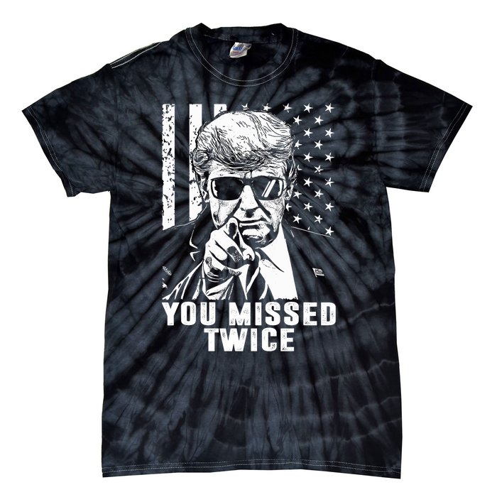 You Missed Twice Trump 2024 Us American Flag Tie-Dye T-Shirt