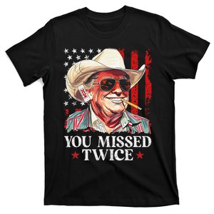 You Missed Twice Western Trump Cowboy Trump 2024 Us Flag Gift T-Shirt