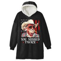 You Missed Twice Western Trump Cowboy Trump 2024 Us Flag Gift Hooded Wearable Blanket