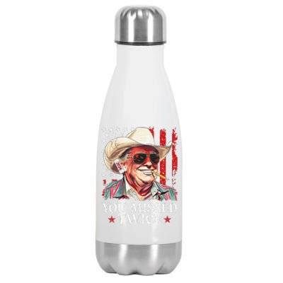 You Missed Twice Western Trump Cowboy Trump 2024 Us Flag Gift Stainless Steel Insulated Water Bottle