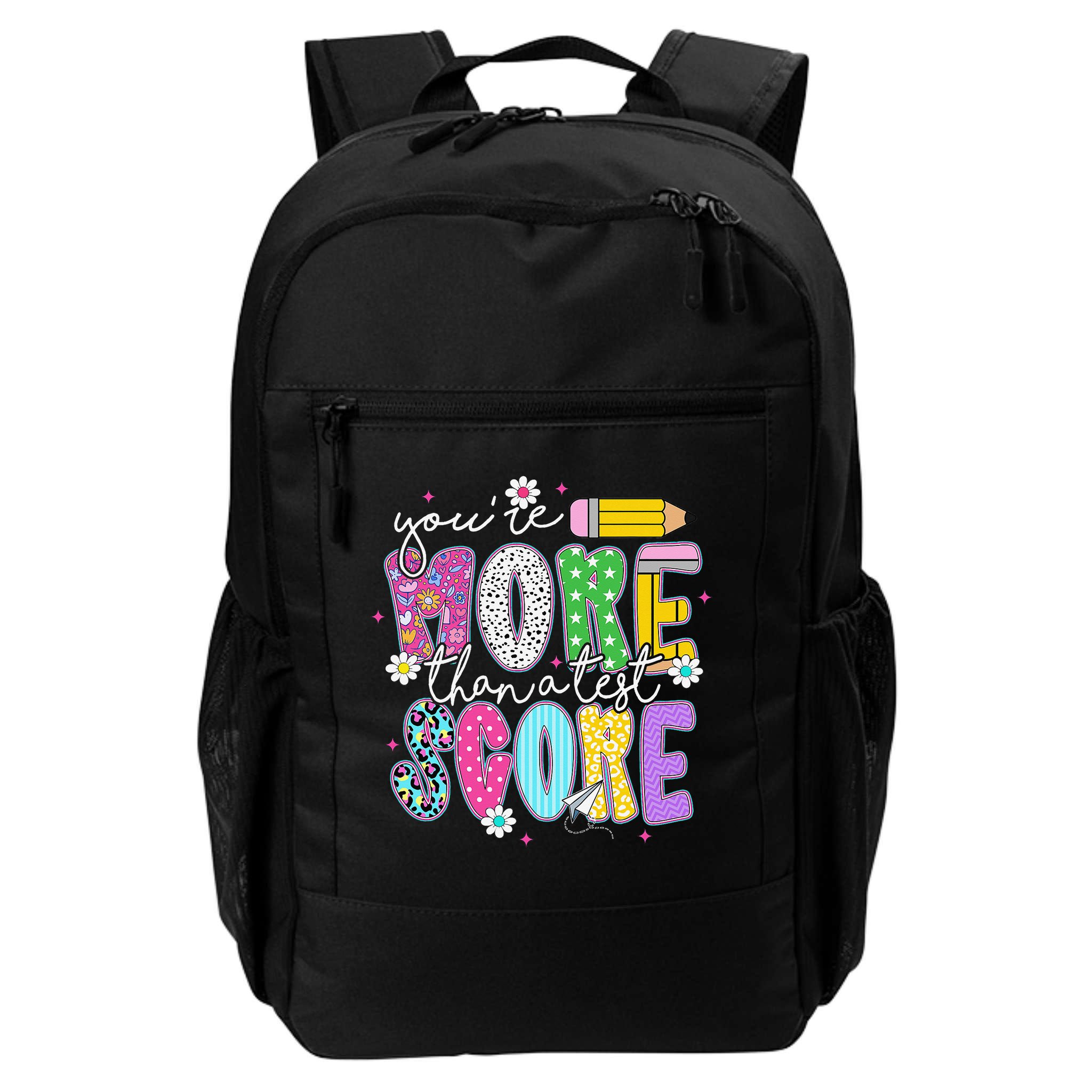 Youre More Than A Test Score Test Day Teacher Student Backpack