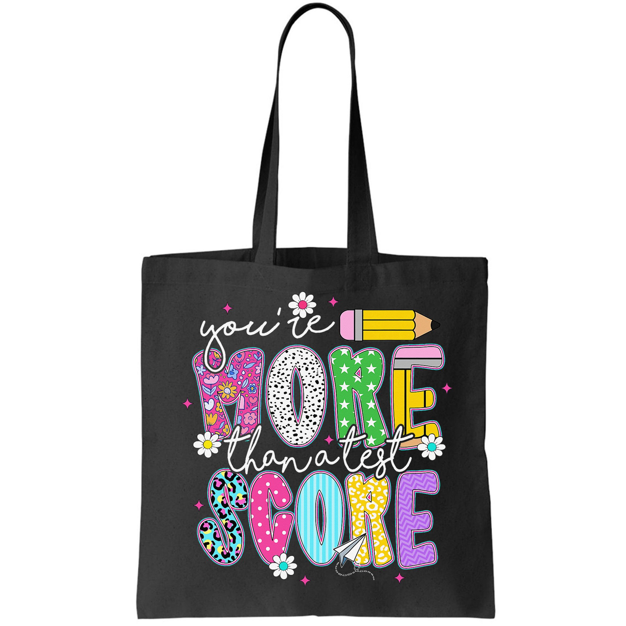 Youre More Than A Test Score Test Day Teacher Student Bag