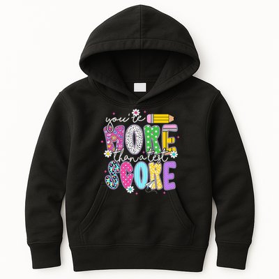 Youre More Than A Test Score Test Day Teacher Student Kids Hoodie