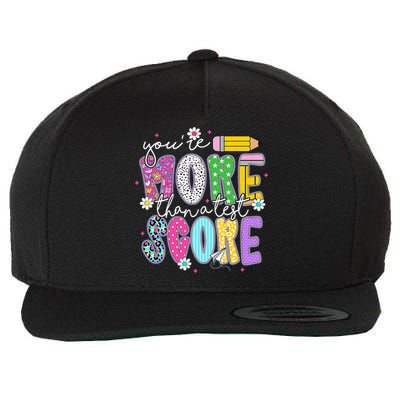 Youre More Than A Test Score Test Day Teacher Student Wool Snapback Cap