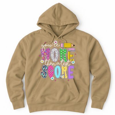Youre More Than A Test Score Test Day Teacher Student Hoodie