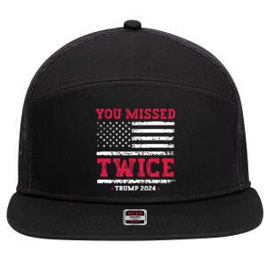 You Missed Twice Trump Assassination Attempt 7 Panel Mesh Trucker Snapback Hat