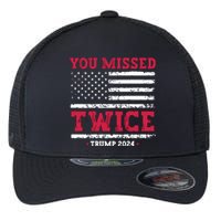 You Missed Twice Trump Assassination Attempt Flexfit Unipanel Trucker Cap