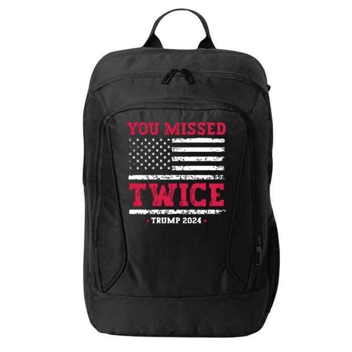 You Missed Twice Trump Assassination Attempt City Backpack