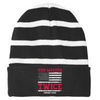 You Missed Twice Trump Assassination Attempt Striped Beanie with Solid Band