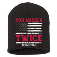 You Missed Twice Trump Assassination Attempt Short Acrylic Beanie