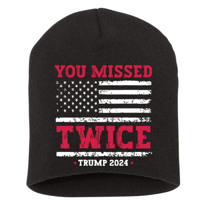 You Missed Twice Trump Assassination Attempt Short Acrylic Beanie