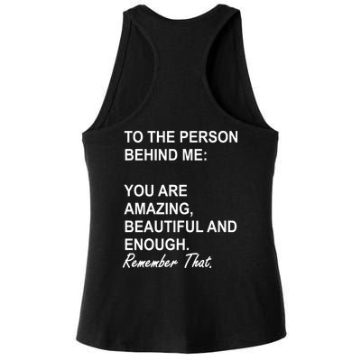 To The Person Behind Me You Are Amazing Beautiful Front & Back Ladies PosiCharge Tri-Blend Wicking Tank