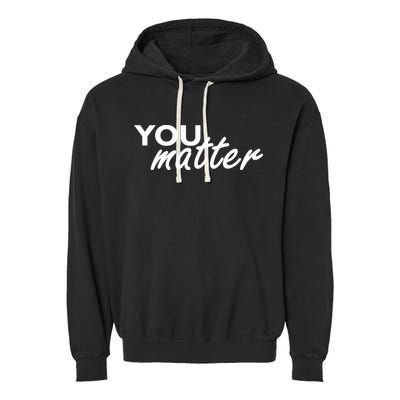 To The Person Behind Me You Are Amazing Beautiful Front & Back Garment-Dyed Fleece Hoodie