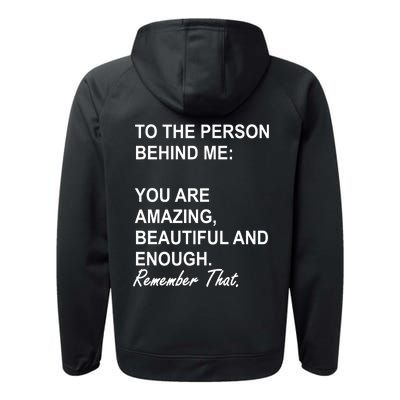 To The Person Behind Me You Are Amazing Beautiful Front & Back Performance Fleece Hoodie